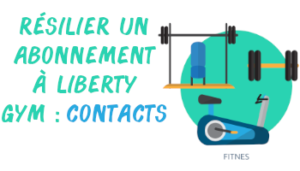 résilier liberty gym contact
