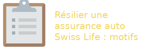 motifs résilier une assurance auto Swiss Life