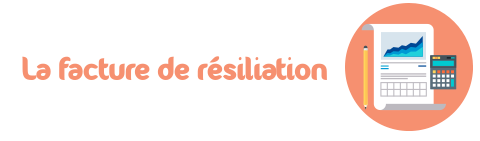 facture de resiliation