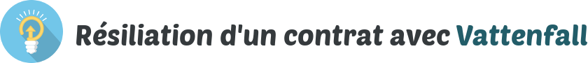 resiliation contrat vattenfall