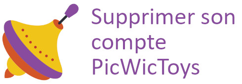 supprimer compte picwictoys