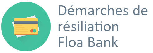 démarches résiliation floa bank